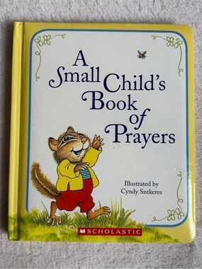 Scholastic a Small Child’s Book of Prayers Cyndy Szekeres Kids